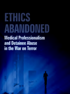 Book cover for, "Ethics Abandoned: Medical Professionalism and Detainee Abuse in the War on Terror," shows a man walking away in a blue lit city.