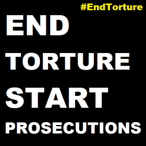 Black square with white text that says, "End Torture, Start Prosecutions," and in yellow, "#EndTorture"