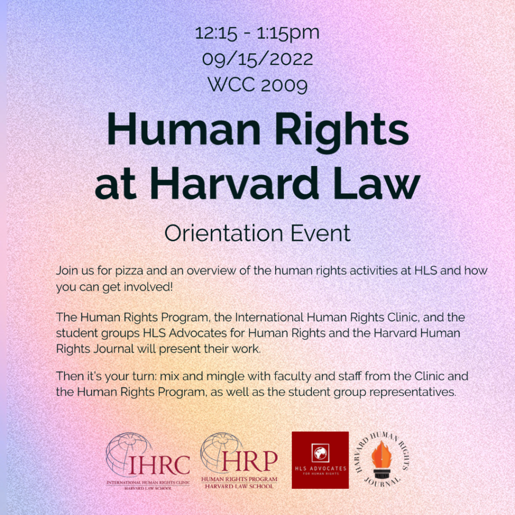 Banner for event titled "Human Rights at Harvard Law Orientation" on September 15 at 12:15 pm in WCC 2009