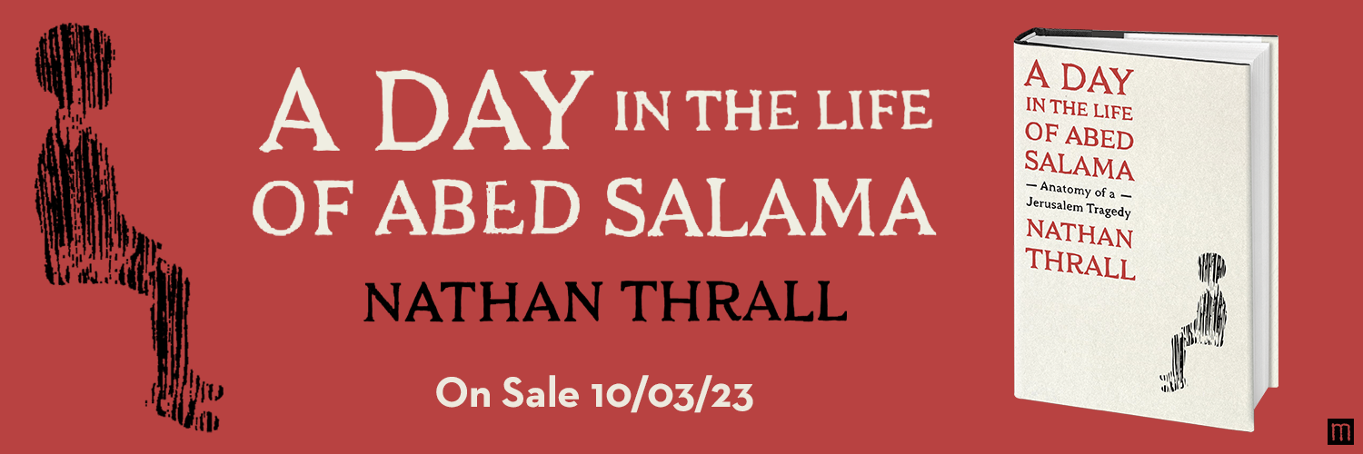 Banner for book talk with Kenneth Roth about “A Day in the Life of Abed Salama” by Nathan Thrall on October 23 in WCC 1010.