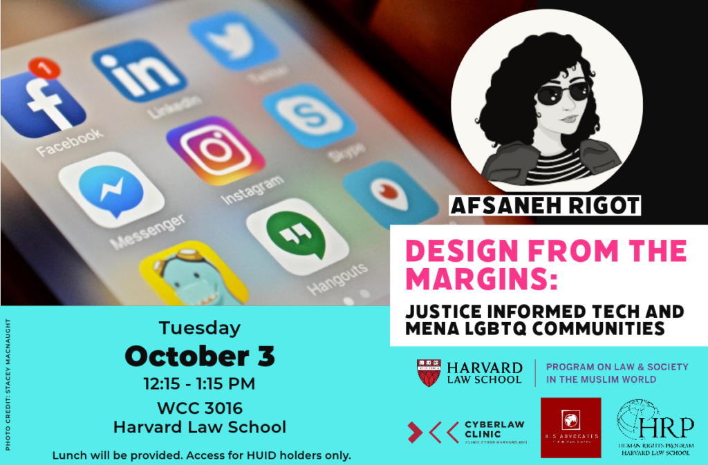 Event banner of "Design from the Margins: justice informed tech and MENA LGBTQ communities" with speaker Afsaneh Rigot on October 3 at 12:15 pm in WCC 3016.