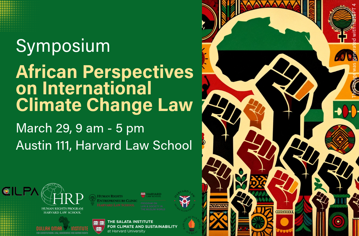 Event banner for "Symposium: African Perspectives on International Climate Change Law" on March 29, 9 am - 5 pm. In Austin 111 at Harvard Law School.