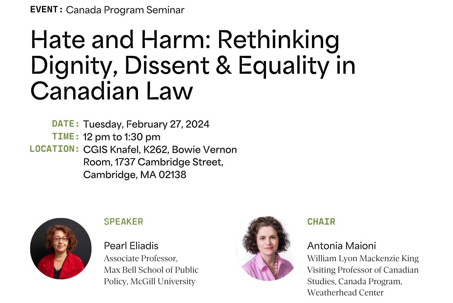 Event banner for "Hate and Harm: Rethinking Dignity, Dissent & Equality in Canadian Law" on February 27 at 12 pm in CGIS Knafel, K262, Bowie Vernon Room, 1737 Cambridge St, Cambridge. Speakers Pearl Eliadis and Antonia Maioni.