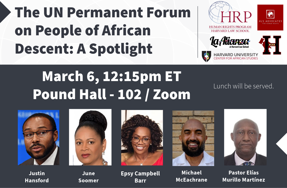 Event banner for hybrid discussion "The UN Permanent Forum on People of African Descent – A Spotlight" on March 6 at 12:15 pm ET on Zoom (virtual) or HLS Pound Hall 102 (in person)