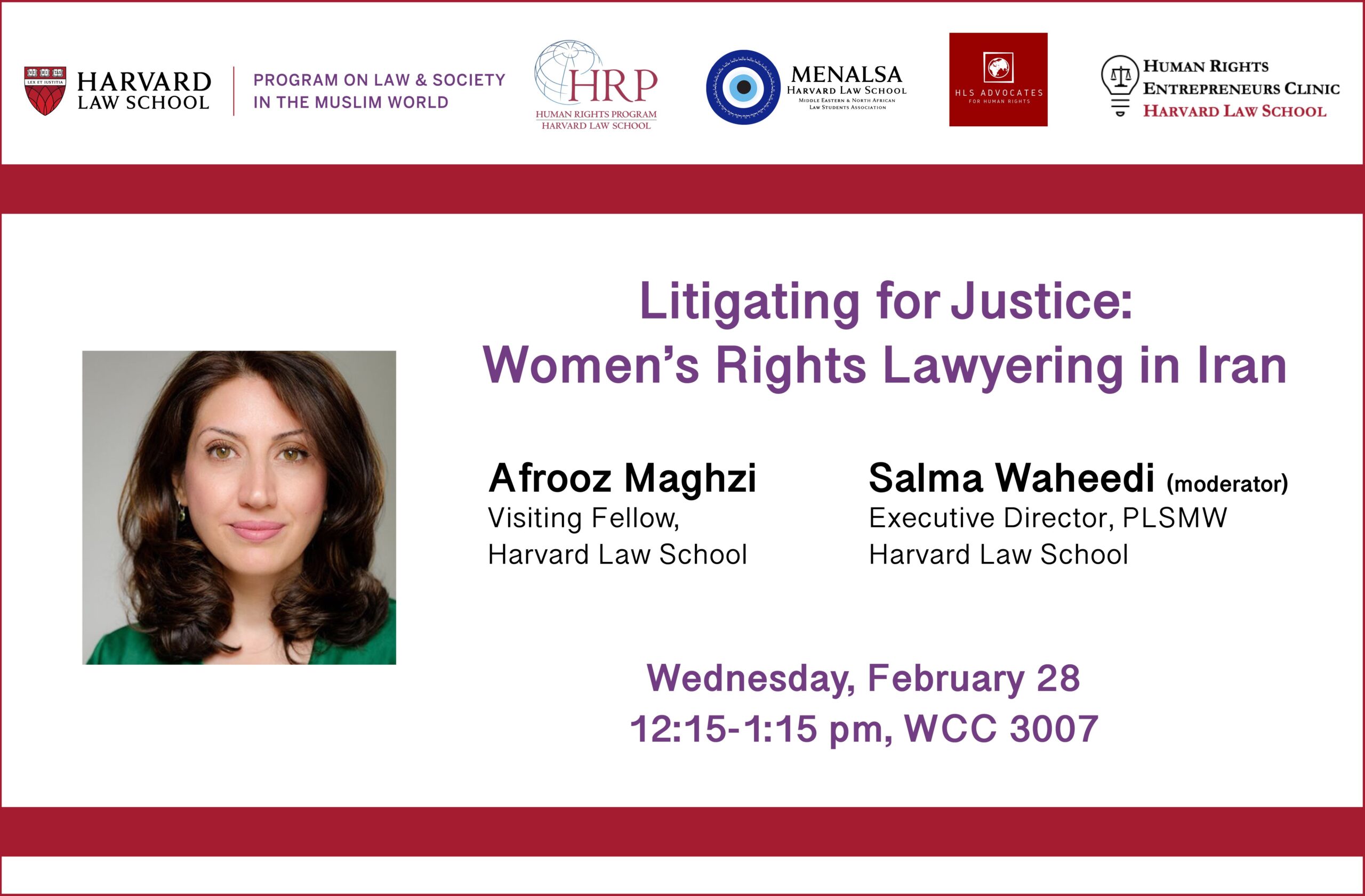 Banner for discussion "Litigating for Justice: Women's Rights Lawyering in Iran" on February 28 at 12:15 pm in WCC 3007.