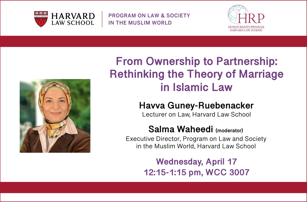 Event banner for "From Ownership to Partnership: Rethinking the Theory of Marriage in Islamic Law" on April 17 in WCC 3007 with Havva Guney-Ruebenacker.