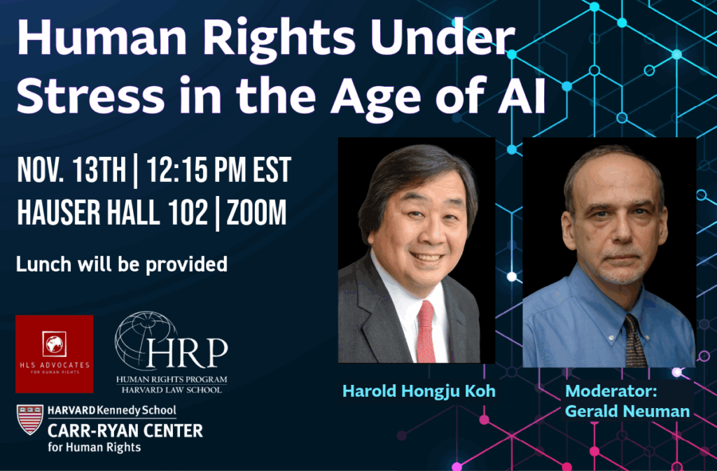 Decorative event poster for “Human Rights Under Stress in the Age of AI” on November 13th at 12:15 PM EST at Hauser Hall 102 and on Zoom.
