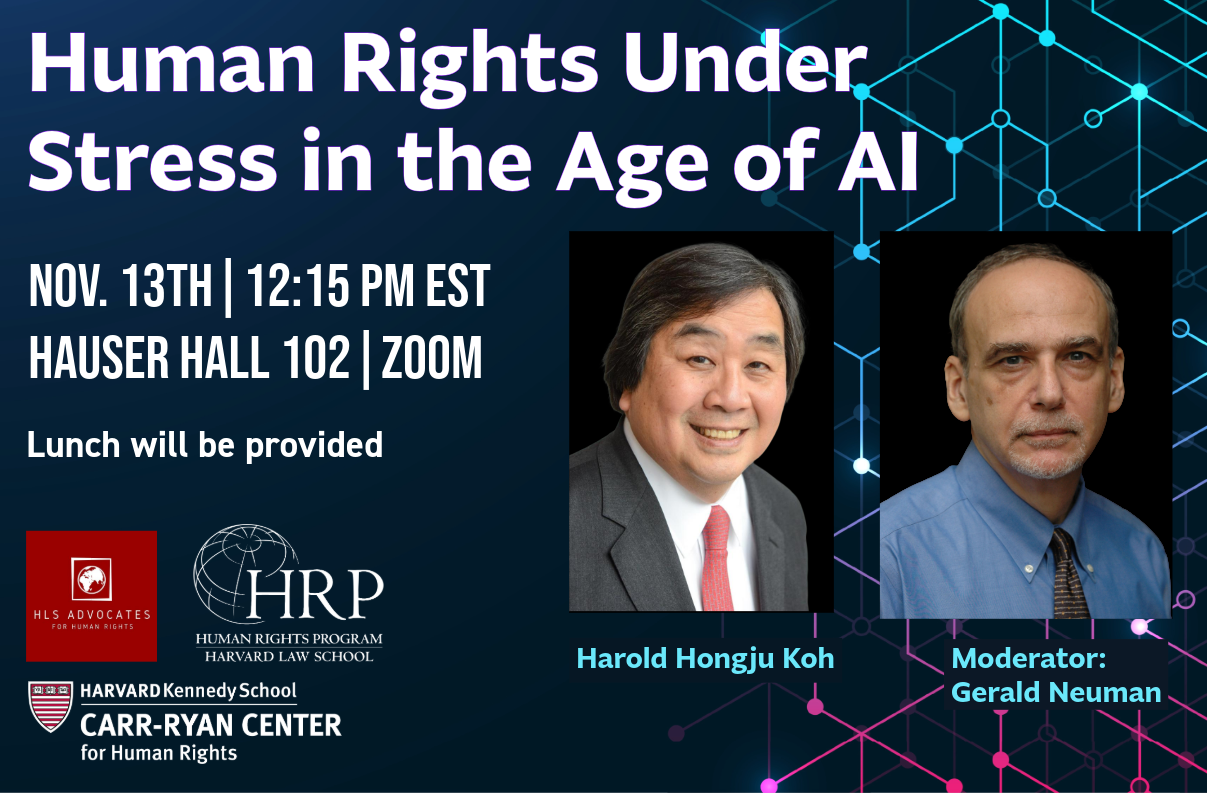 Decorative event poster for “Human Rights Under Stress in the Age of AI” on November 13th at 12:15 PM EST at Hauser Hall 102 and on Zoom.