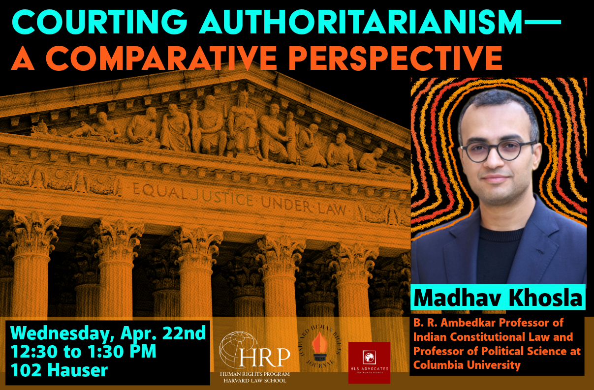 Decorative event poster for “Courting Authoritarianism—A Comparative Perspective on Wednesday April 22nd, at 12:30 PM in 102 Hauser.